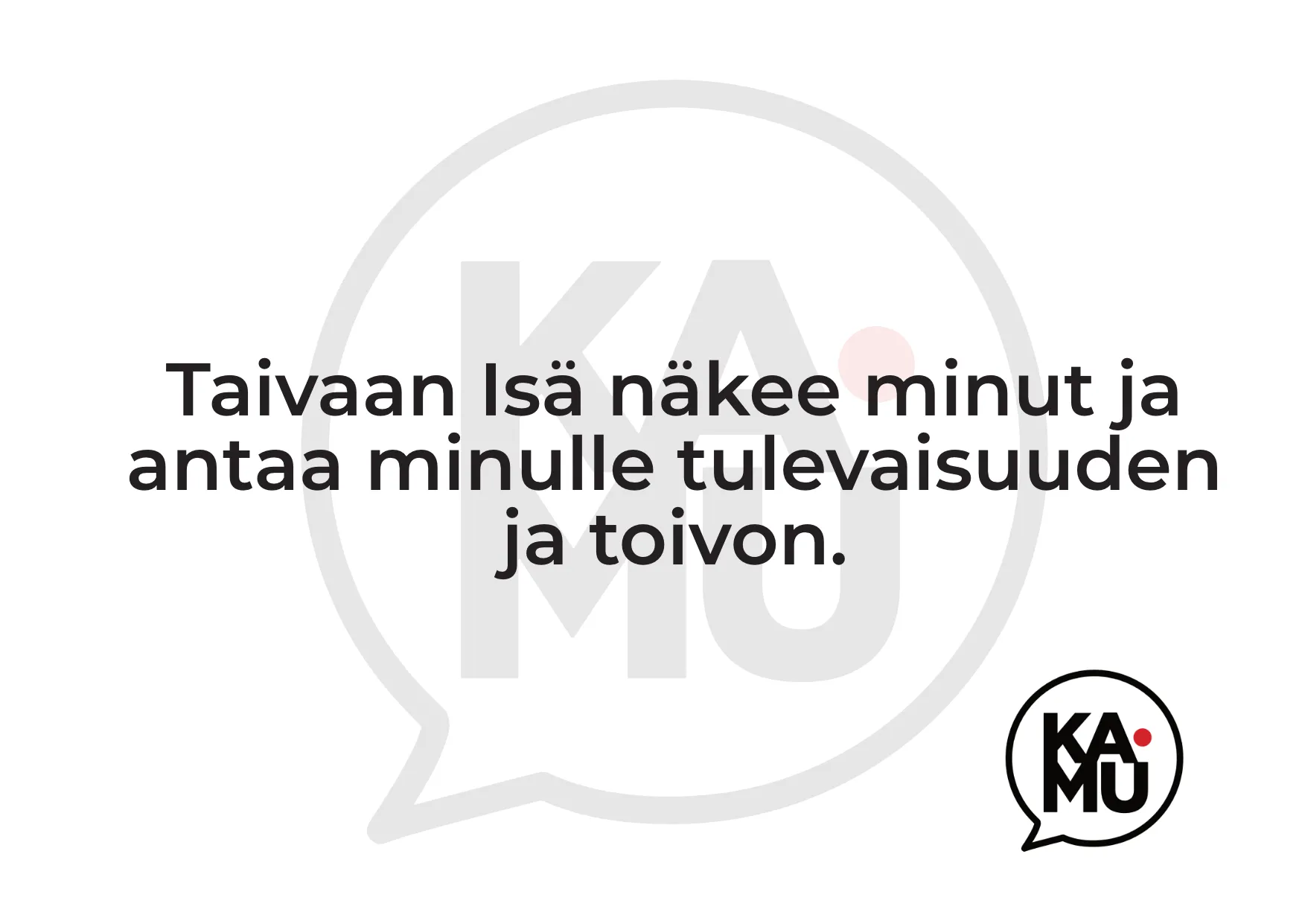 Cover for Taivaan Isä näkee minut ja antaa minulle tulevaisuuden ja toivon.